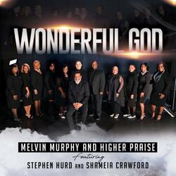 Wonderful God (feat. Stephen Hurd & Shameia Crawford)