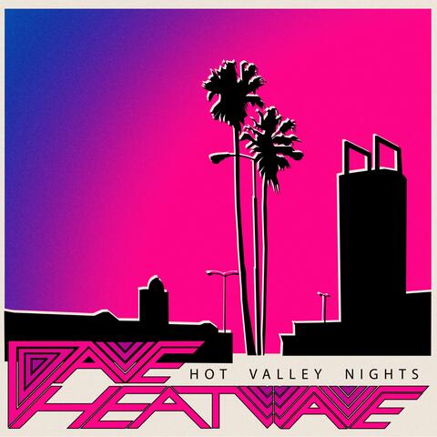 Hot Valley Nights