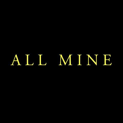 All Mine