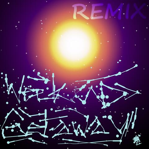 Weekend Getaway (Remix)