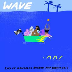 Wave (feat. Moncelas Boston & Sophia Eris)