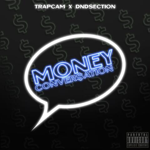 Money Conversation (feat. dndSection)