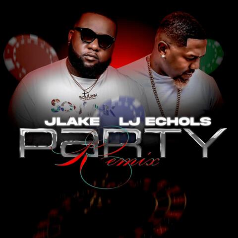 Party (feat. LJ Echols) [Remix]