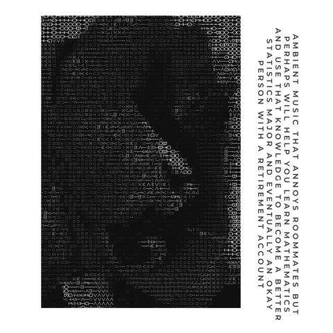 ambient music that annoys roommates but perhaps will help you learn mathematics and use that knowledge to become a better statistics major and eventually an okay person with a retirement account
