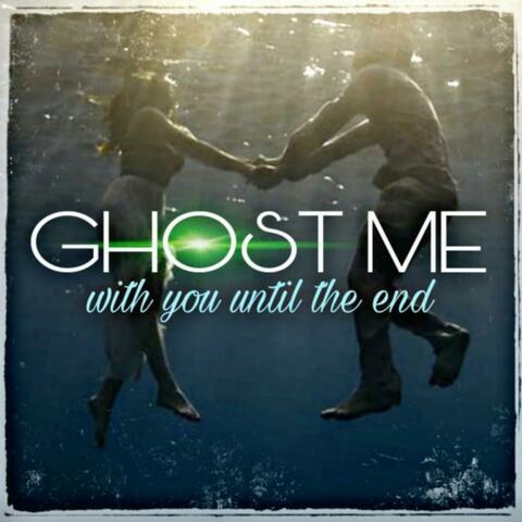 With You Until The End