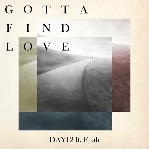 Gotta Find Love (feat. Ettah)