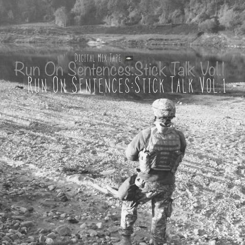 DMT Run On Sentences: Stick Talk, Vol. 1