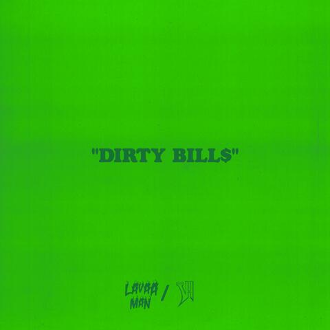 Dirty Bills