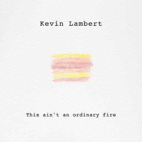 This Ain't an Ordinary Fire