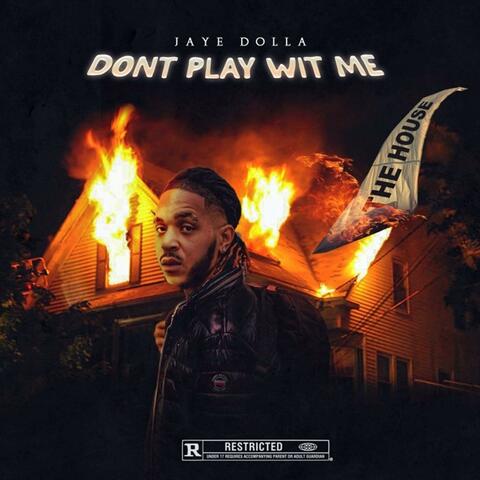 Don't Play Wit Me