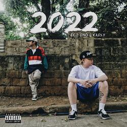 2022 (feat. Eco Uno & Karly)