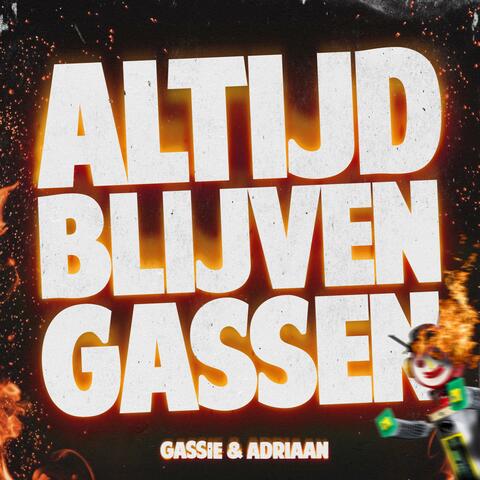Altijd Blijven Gassen