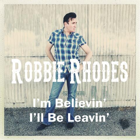 I'm Believin' I'll Be Leavin'