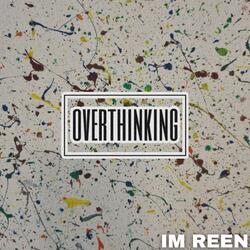 Overthinking