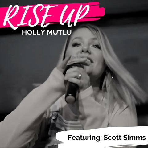 Rise Up (feat. Scott Simms)