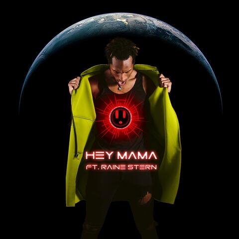 Hey Mama (feat. Raine Stern)
