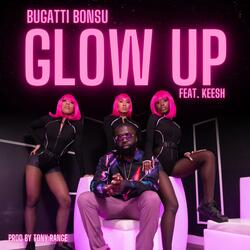 Glow Up (feat. TherealKeesh)