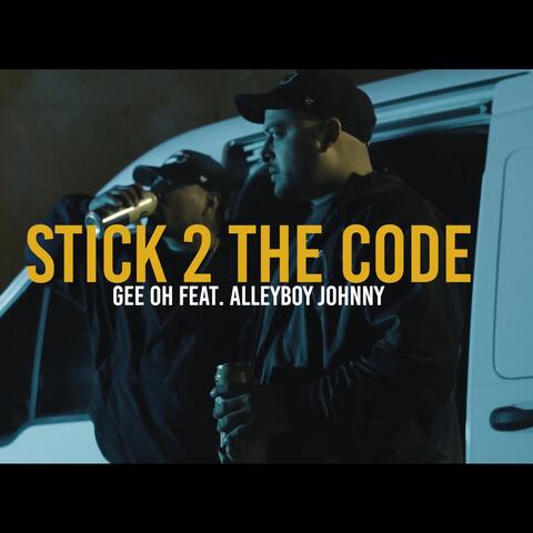 Stick 2 The Code (feat. AlleyBoy Johnny)