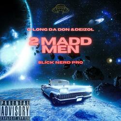 2 Madd Men