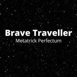 Brave Traveller
