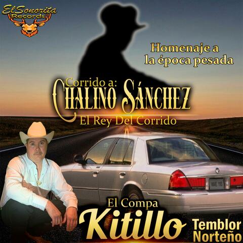 Corrido A Chalino Sanchez El Rey Del Corrido