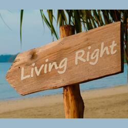 Living Right