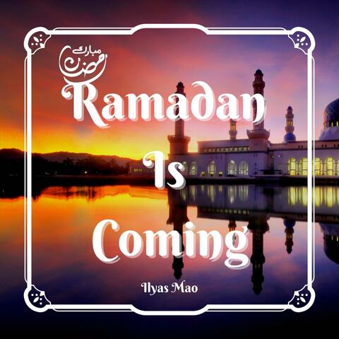 Ramadan Is Coming