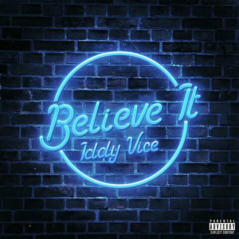 believe it