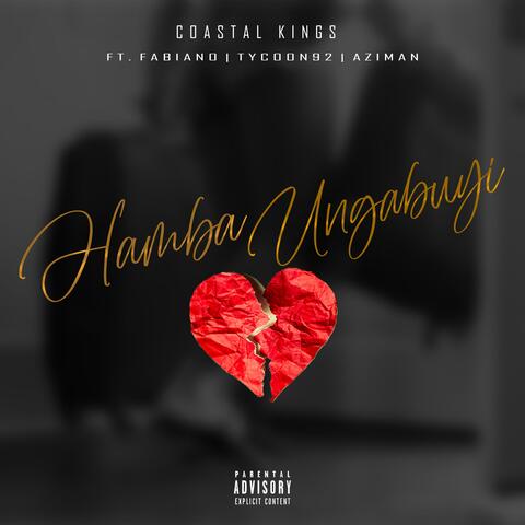 Hamba Ungabuyi (feat. Fabiano, Tycoon 92 & Aziman)