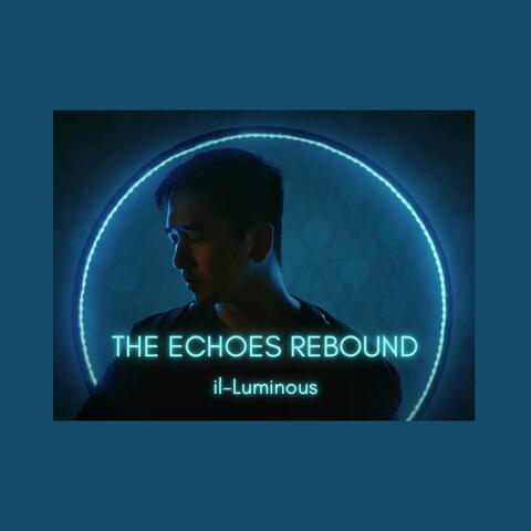 The Echoes Rebound
