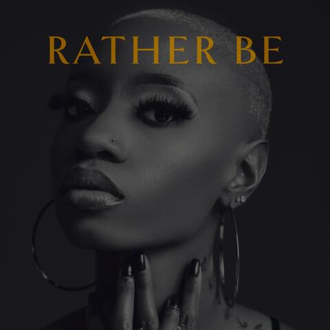 Rather Be
