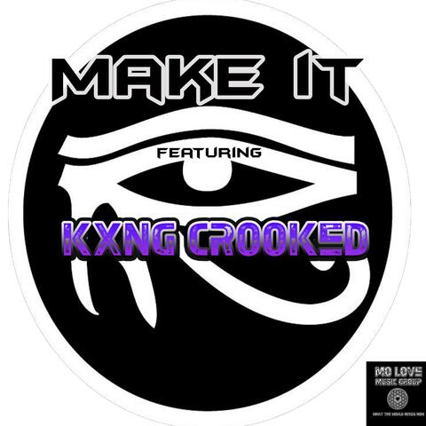 Make It (feat. KXNG Crooked)