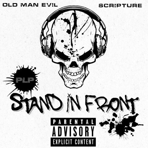 Stand In Front (feat. Scripture)