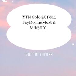 Burnin Thraxx (feat. JayDoTheMost & Mik3ILY)