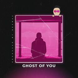 Ghost Of You