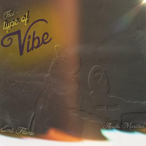 That type of Vibe (feat. Apollo Mantikos)