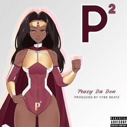 P² (Pussy Power)