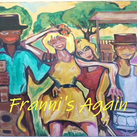 Franni's Again (feat. Steve Thorpe)