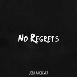 No Regrets
