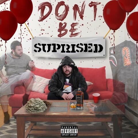 Don't be Suprised