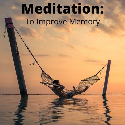 Meditation to Improve Memory