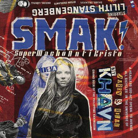 SMAK! (Original Opera Soundtrack)