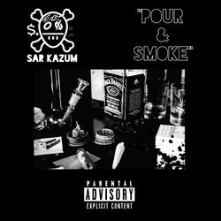 Pour & Smoke
