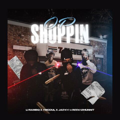 Op Shoppin (feat. Jae100, Reek12hunnit & YbcDul)