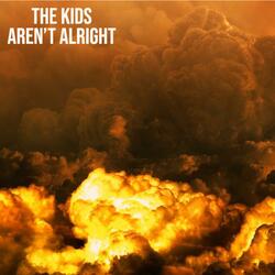 The Kids Aren't Alright (feat. Allie)