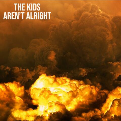 The Kids Aren't Alright (feat. Allie)