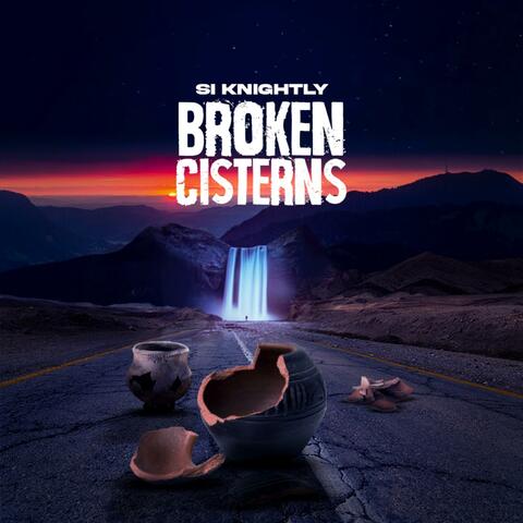 Broken Cisterns