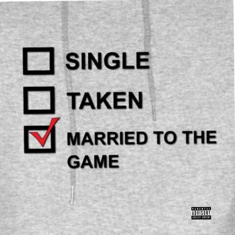 Married To The Game