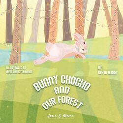 Bunny Chocho and Our Forest