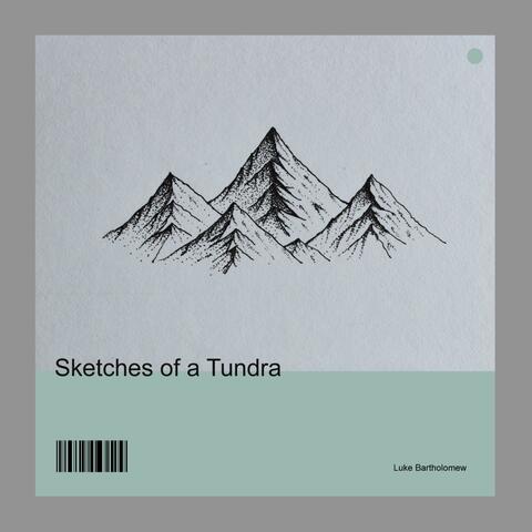 Sketches of a Tundra
